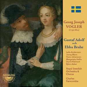 Vogler - Gustaf Adolf Och Ebba Brahe  CD